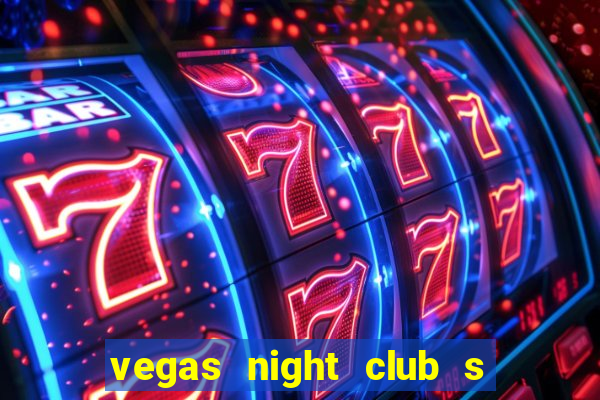 vegas night club s o louren o do sul